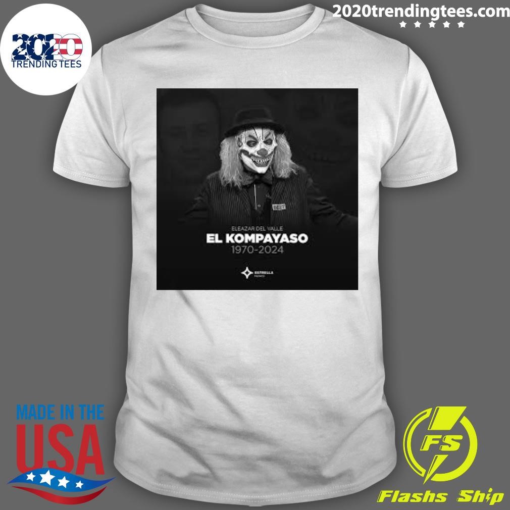 Nice Eleazar Del Valle El Kompayaso 1970-2024 T-shirt