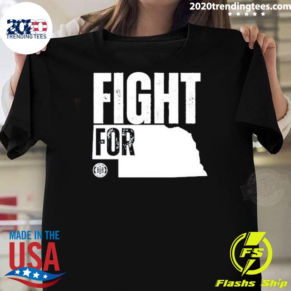 Nice Fight For Nebraska Tee T-shirt