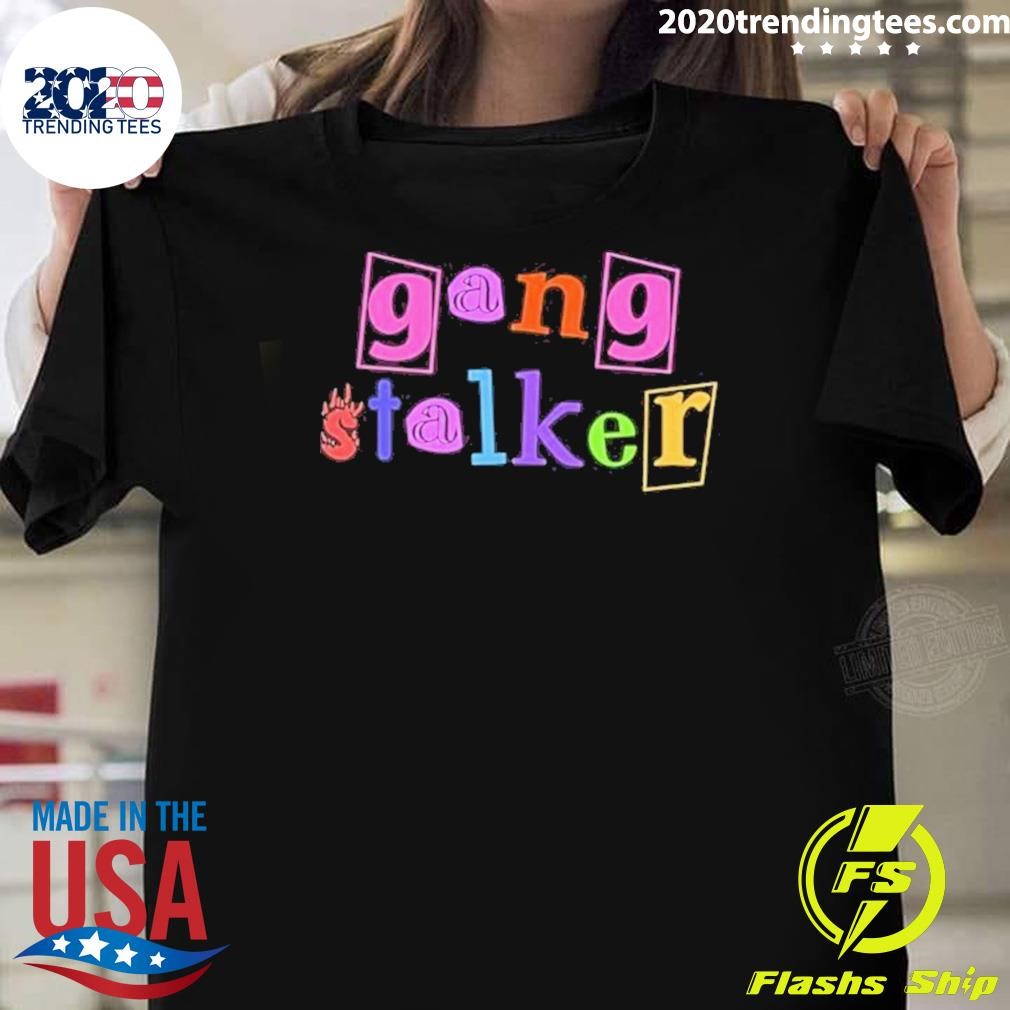 Nice Gang Stalker Custom Printed 2024 T-shirt