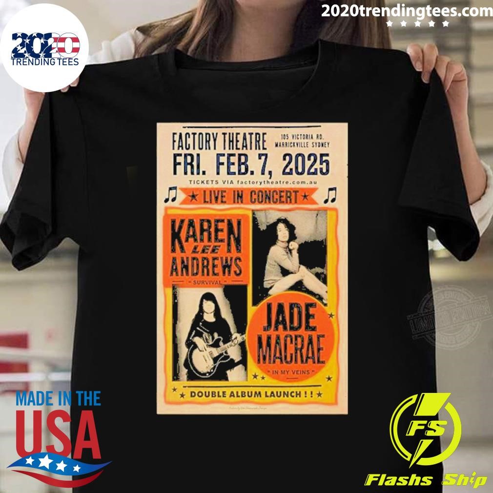 Nice Karen Lee Andrews At Factory Theatre Feb 7 2025 Marrickville Sydney Poster T-shirt