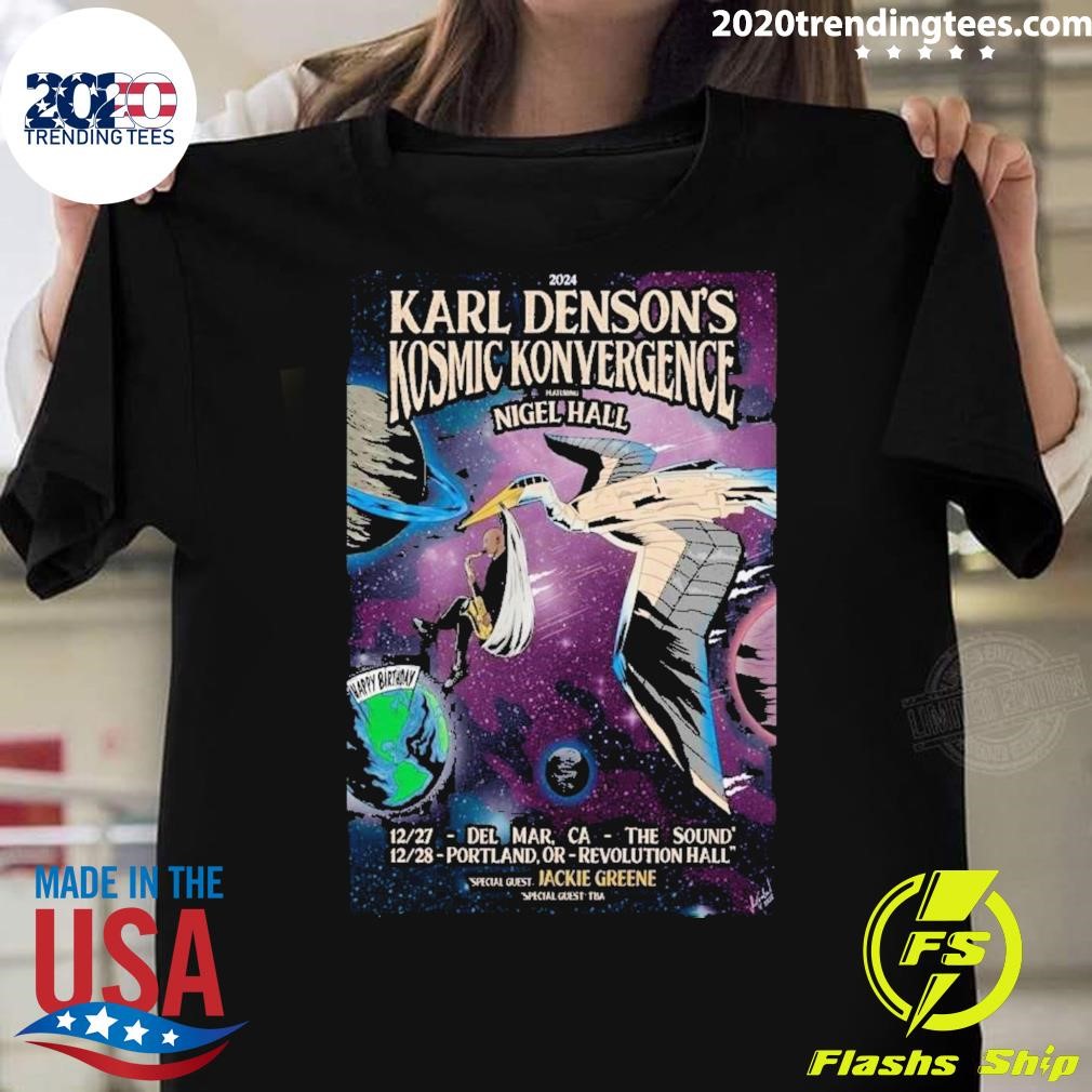 Nice Karl Denson Kosmic Konvergence Jackie Greene Dec 28 2024 Portland Or Revolution Hall Poster T-shirt