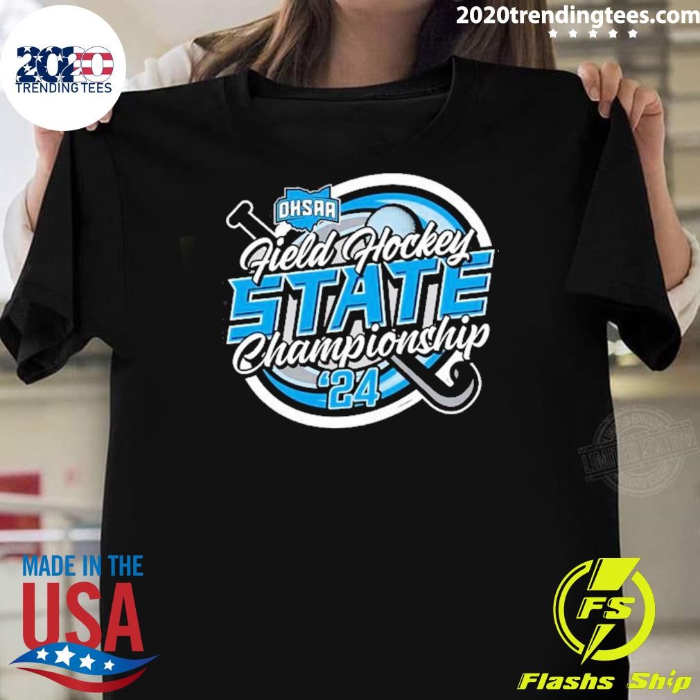 Nice Ohsaa Field Hockey State Championship Logo 2024 T-shirt