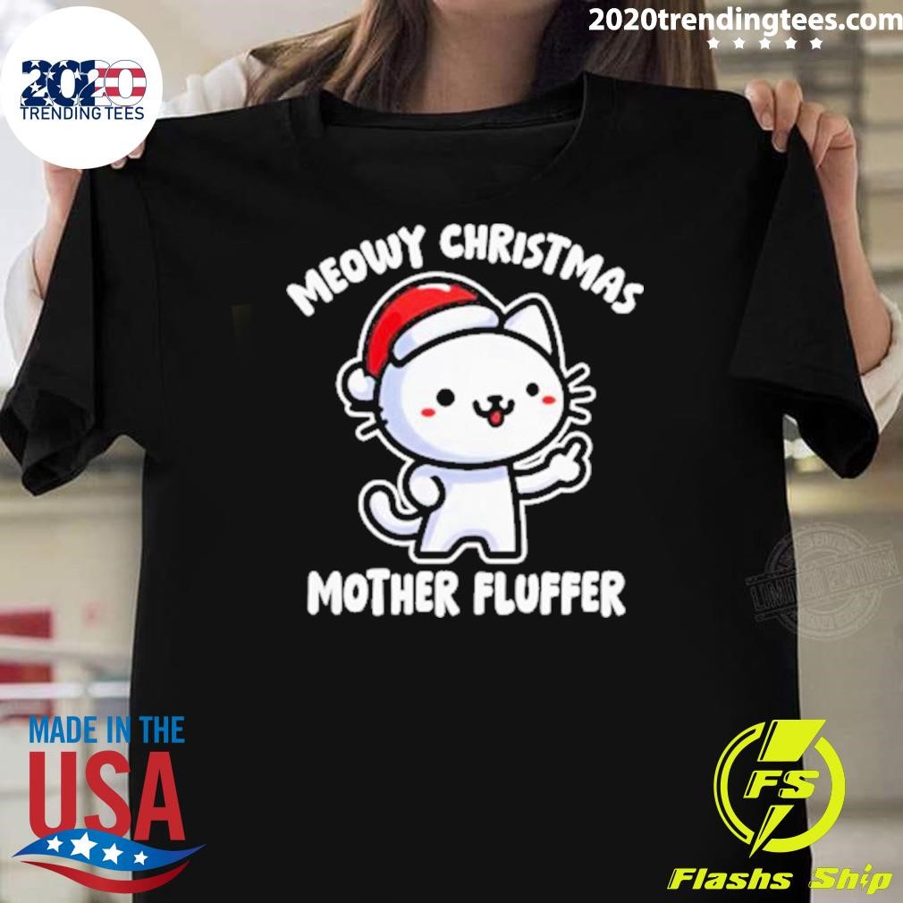 Nice Santa Hat Meowy Christmas Mother Fluffer 2024 T-shirt