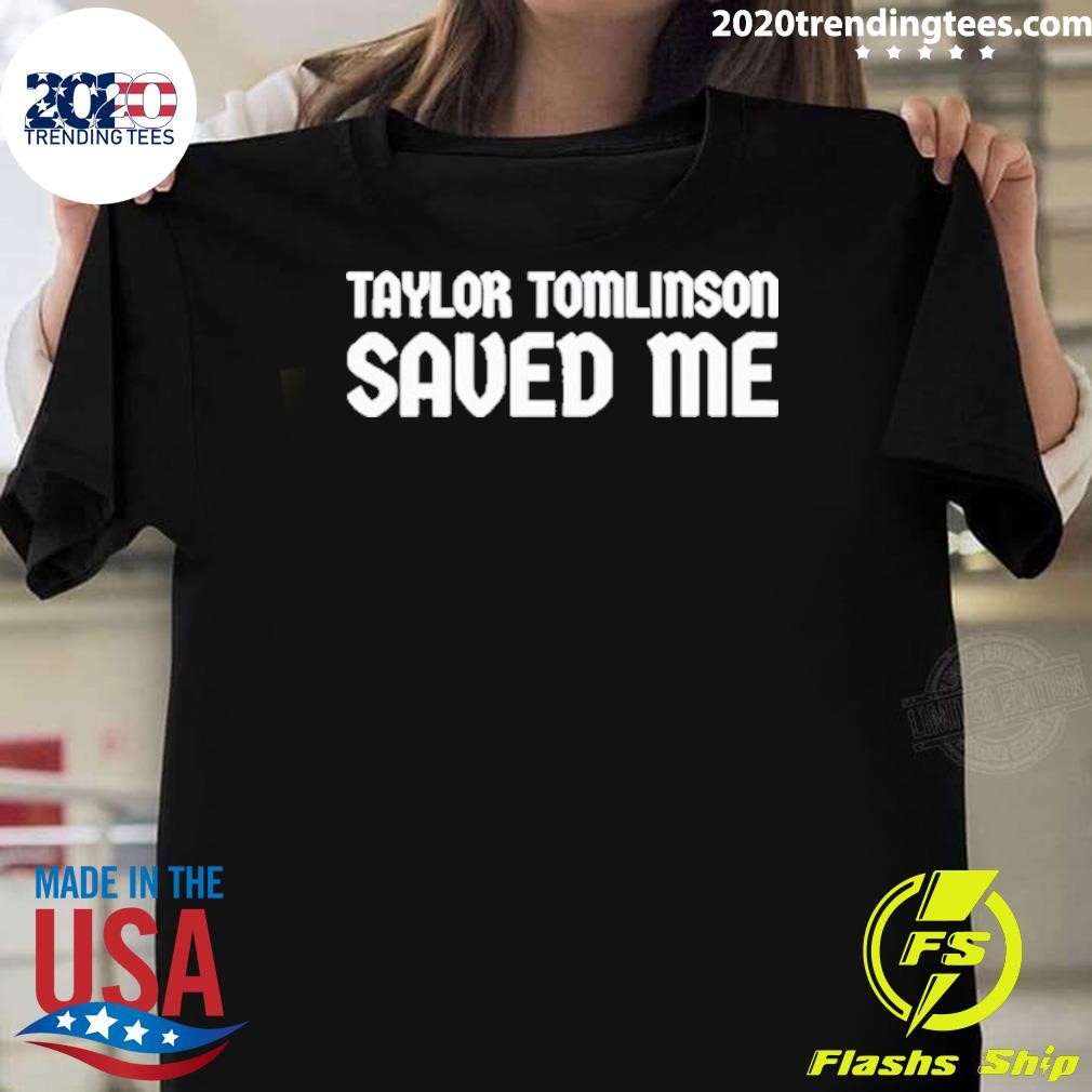 Nice Taylor Tomlinson Save Me Tour 2024 T-shirt