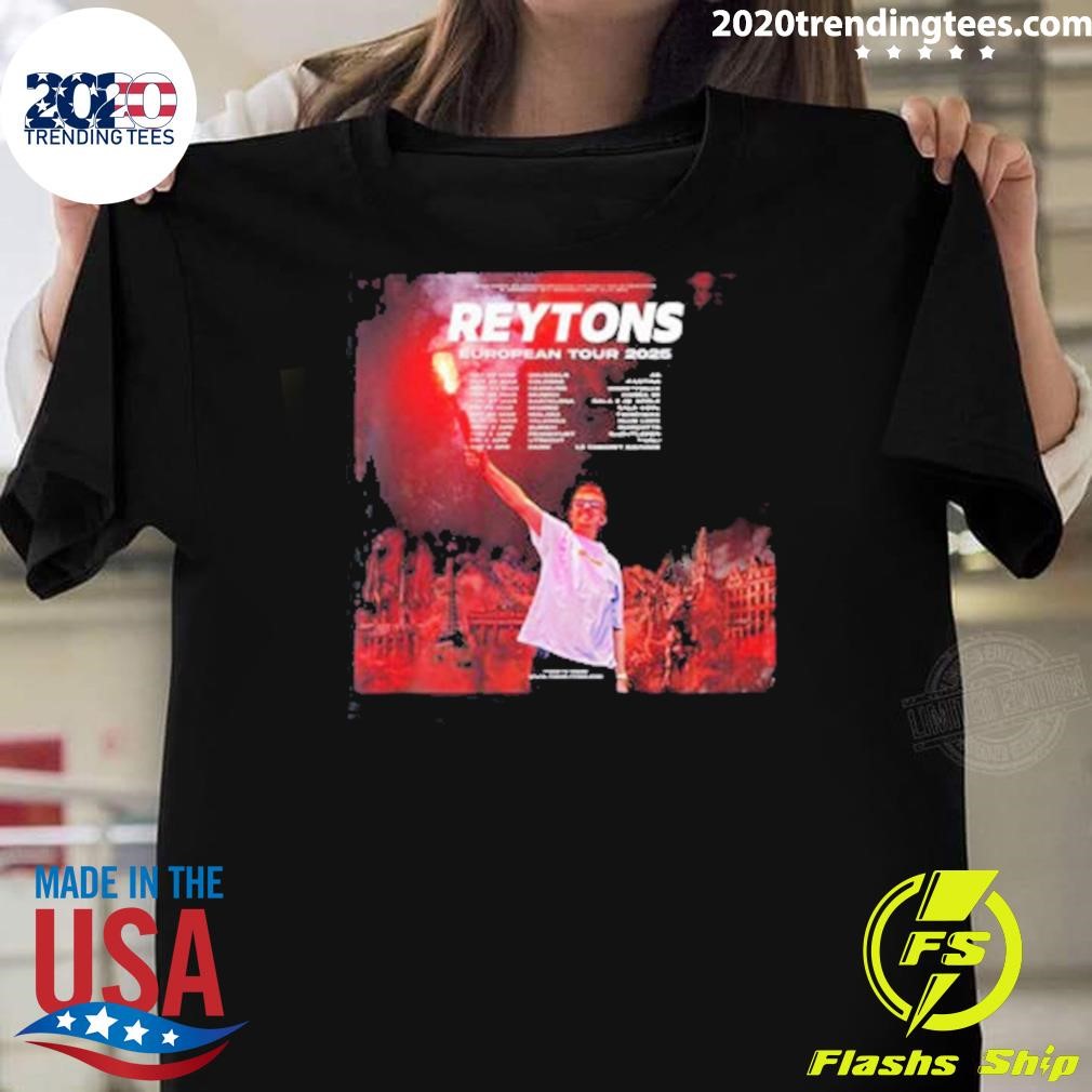 Nice The Reytons EUROPEAN Tour 2025 Tour Dates T-shirt