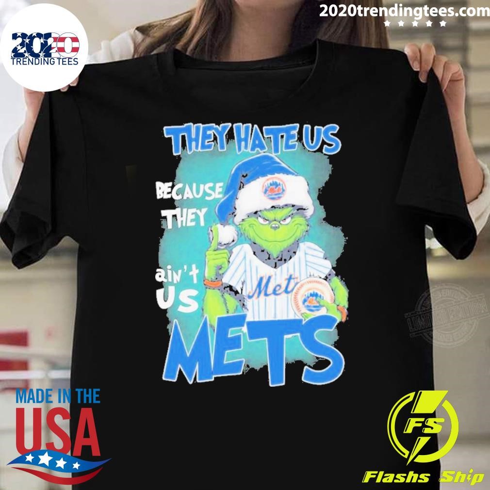 Nice They Hate Us Because They Ain’t Us Grinch X New York Mets Christmas 2024 T-shirt