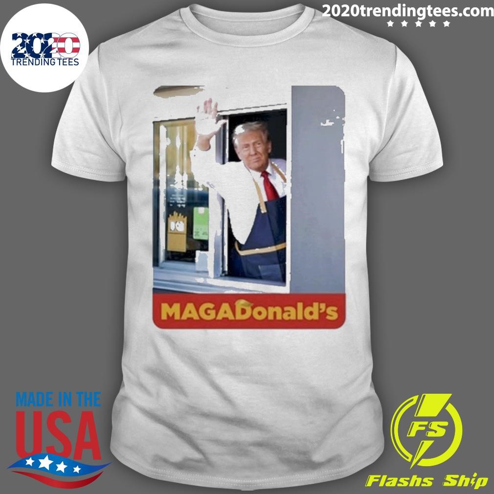 Nice Trump Magadonald’s 2024 T-shirt