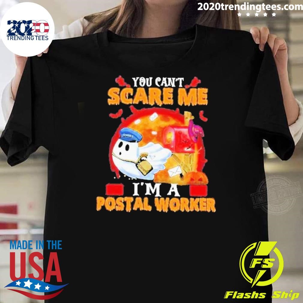 Nice You Can’t Scare Me I’m A Postal Worker Ghost Halloween 2024 T-Shirt