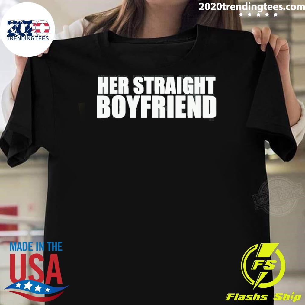 Official Boyfriend Her Straight 2024 T-shirt