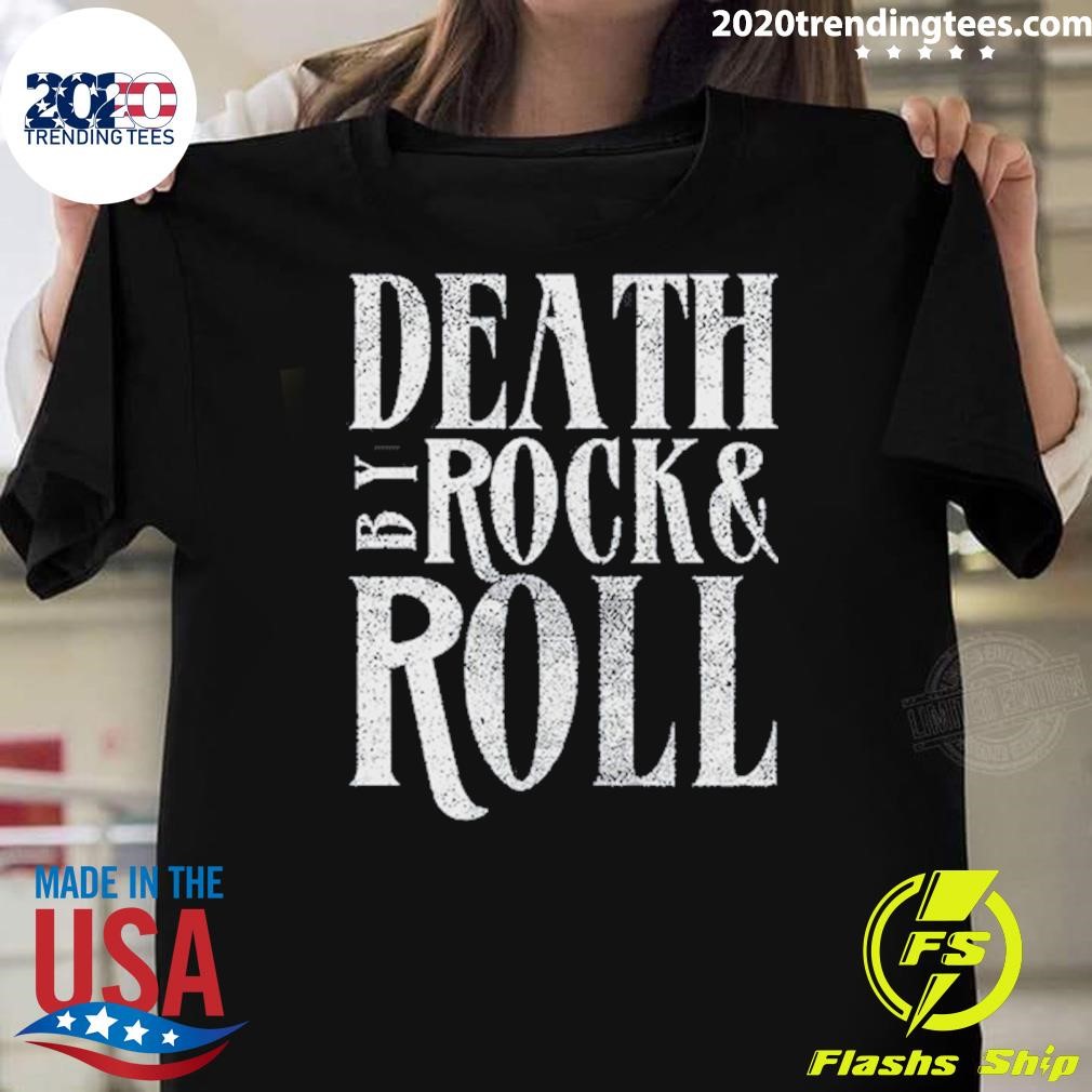 Official Death By Rock & Roll New T-shirt