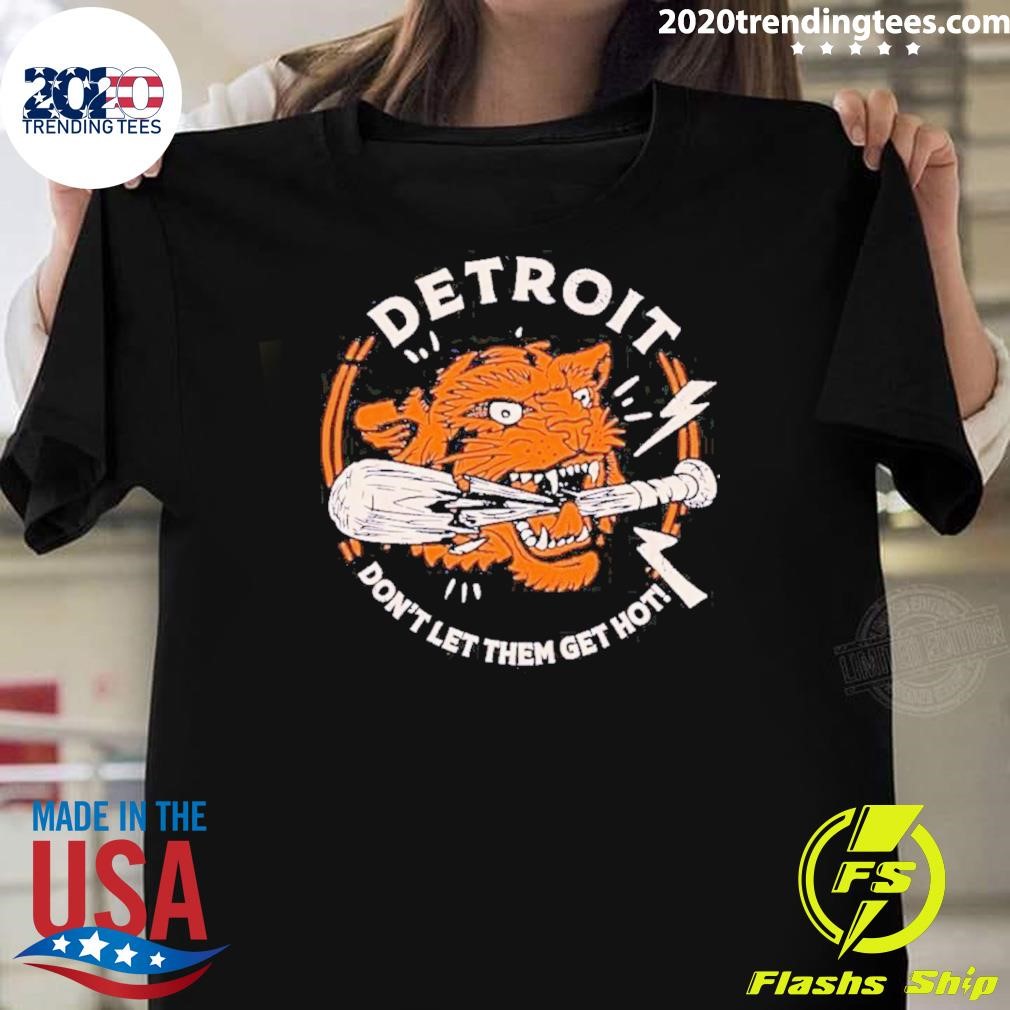 Official Detroit Don’t LetThem Get Hot! 2024 T-shirt