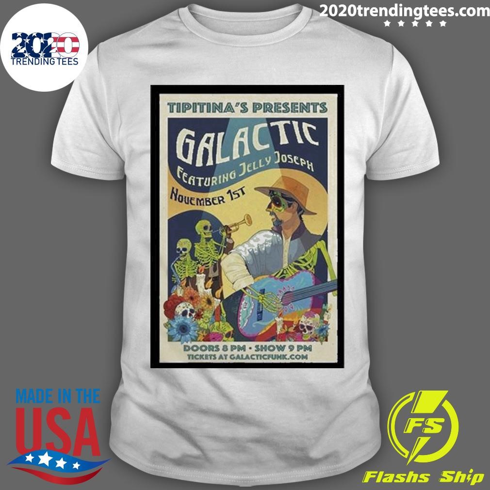 Official Galactic Ft Jelly Joseph Tipitina’s In New Orleans La November 1 2024 T-shirt