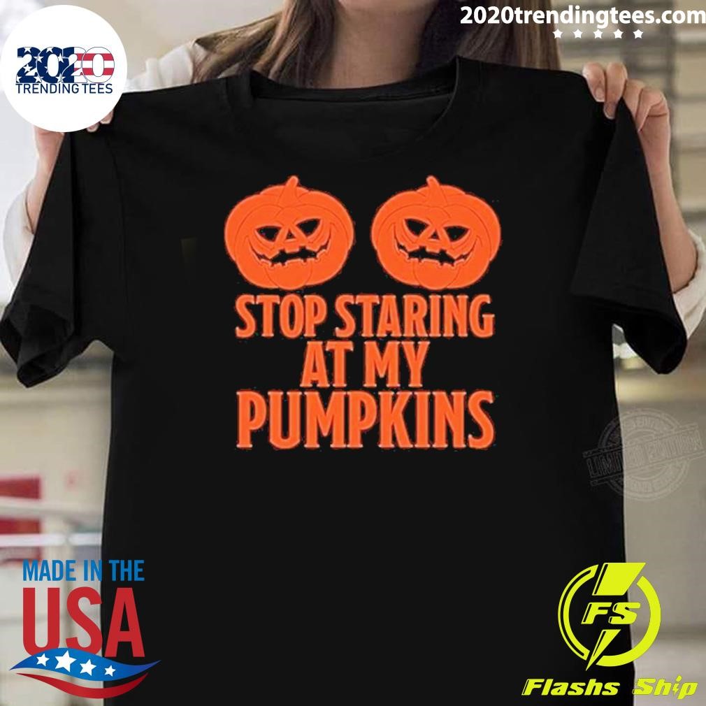 Official Halloween Stop Staring At My Pumpkins 2024 T-shirt