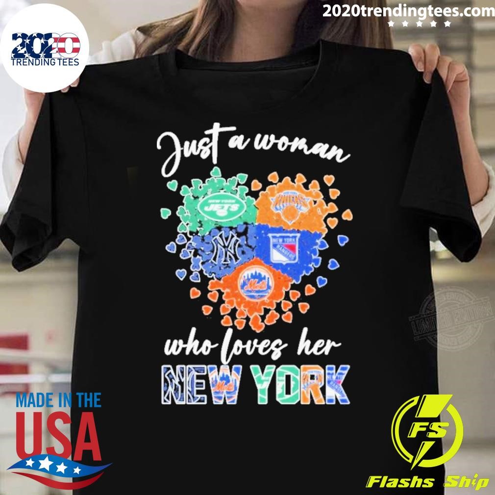 Official Her New York Sports Just A Woman Who Loves Teams 2024 T-shirt