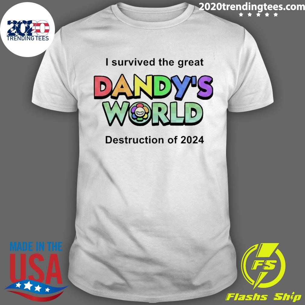 Official I Survived The Great Dandy's World Destruction Of 2024 T-shirt