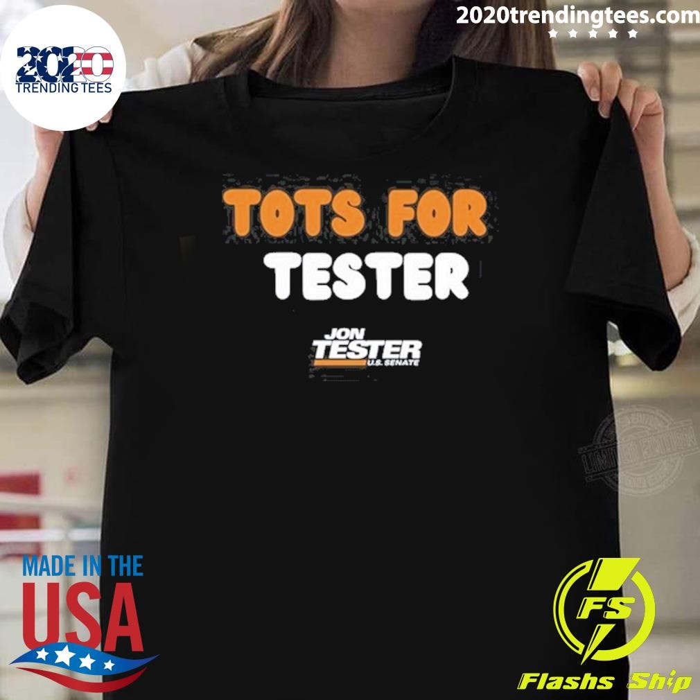 Official Jon Tester Tots For Tester T-shirt