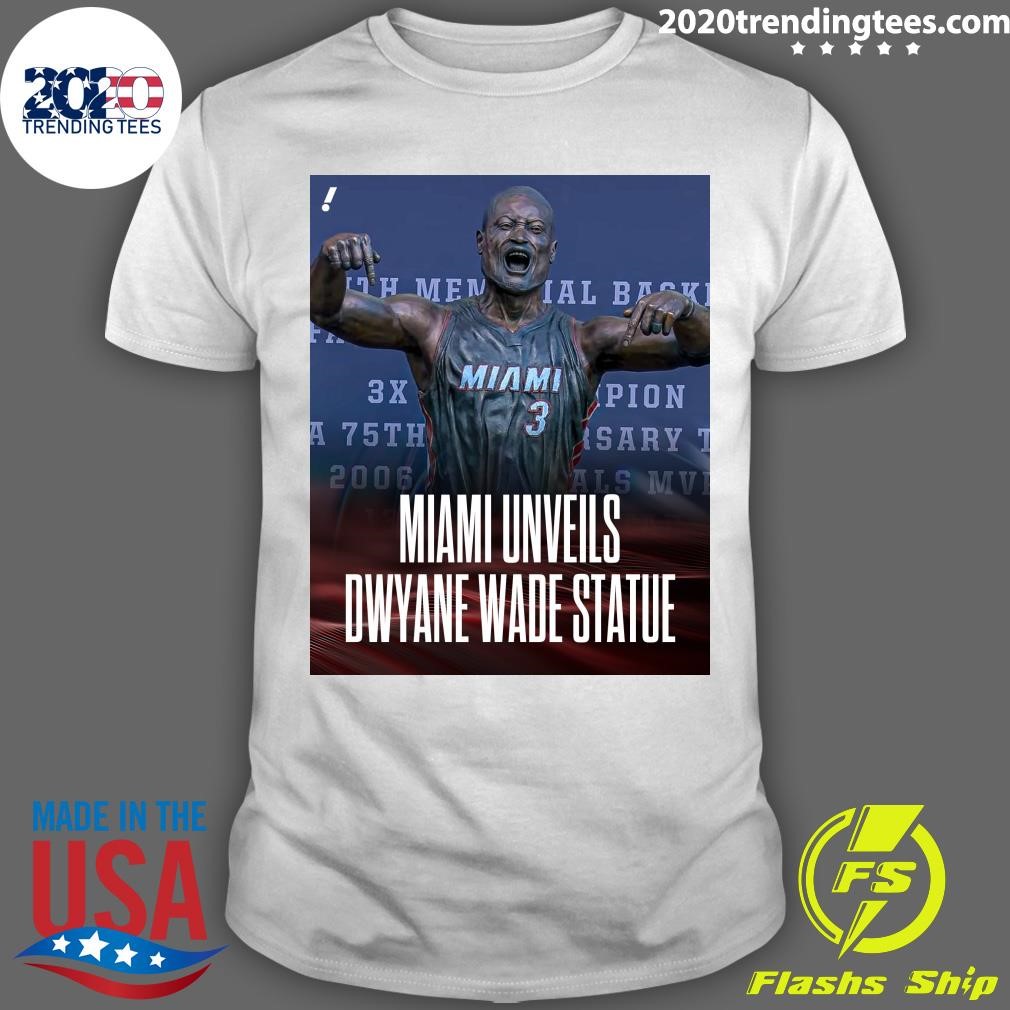 Official Miami Unveils Dwyane Wade Statue Temu T-shirt