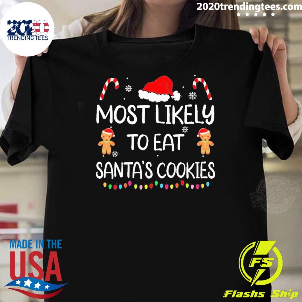 Official Most Likely To Eat Santas Cookies Family Christmas Matching 2024 T-shirt