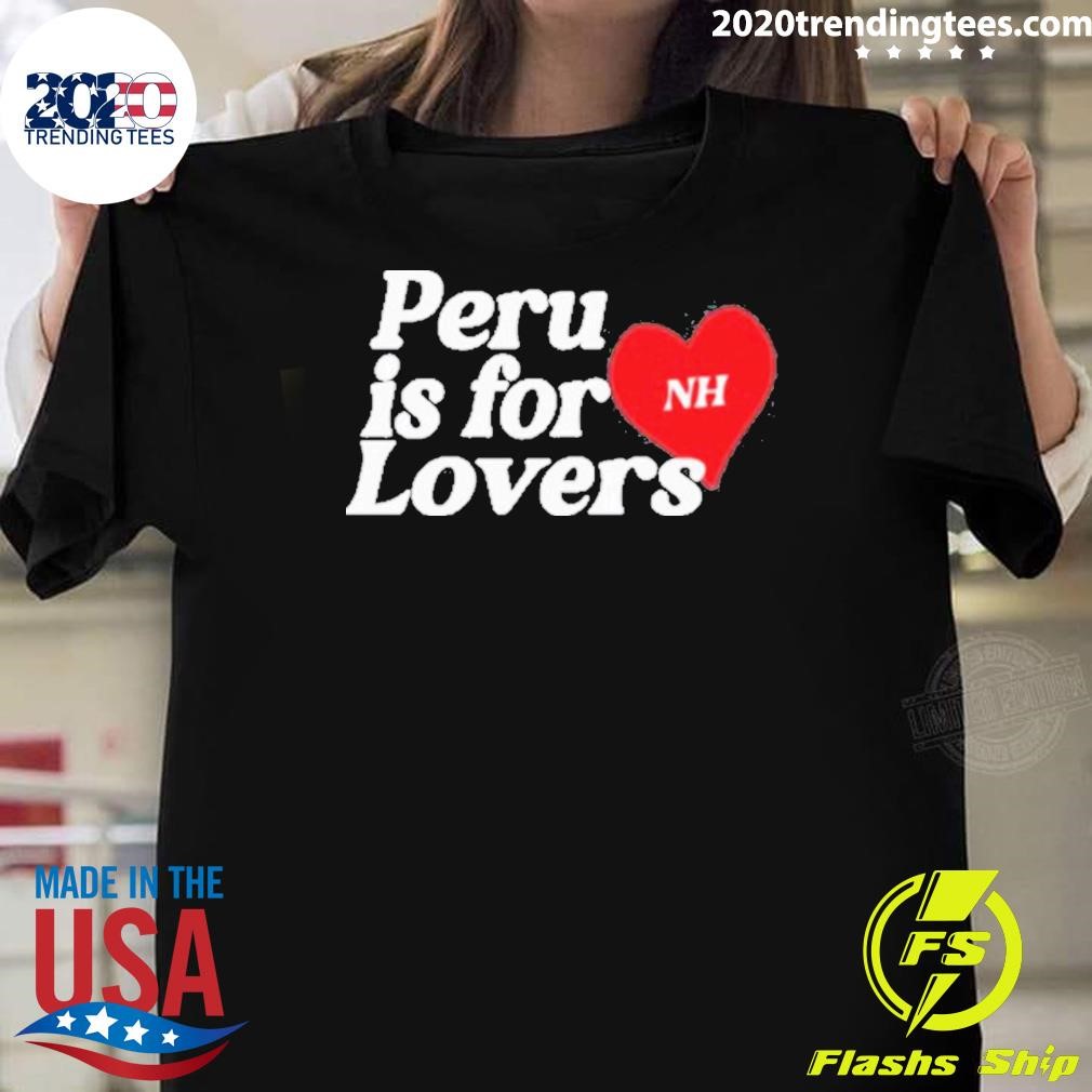 Official Nh Peru Is For Lovers 2024 T-shirt