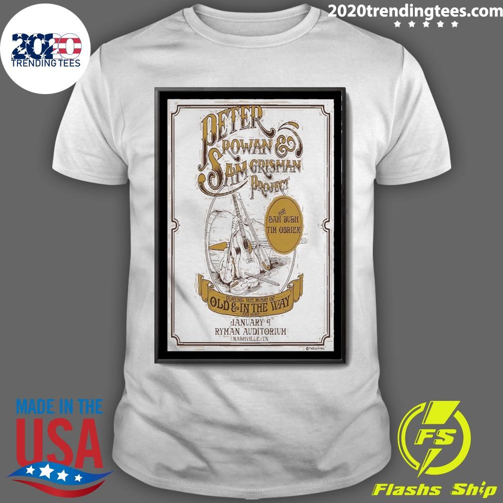 Official Peter Rowan With Sam Grisman Project Ryman Auditorium On Jan 9 2025 in Nashville TN T-shirt