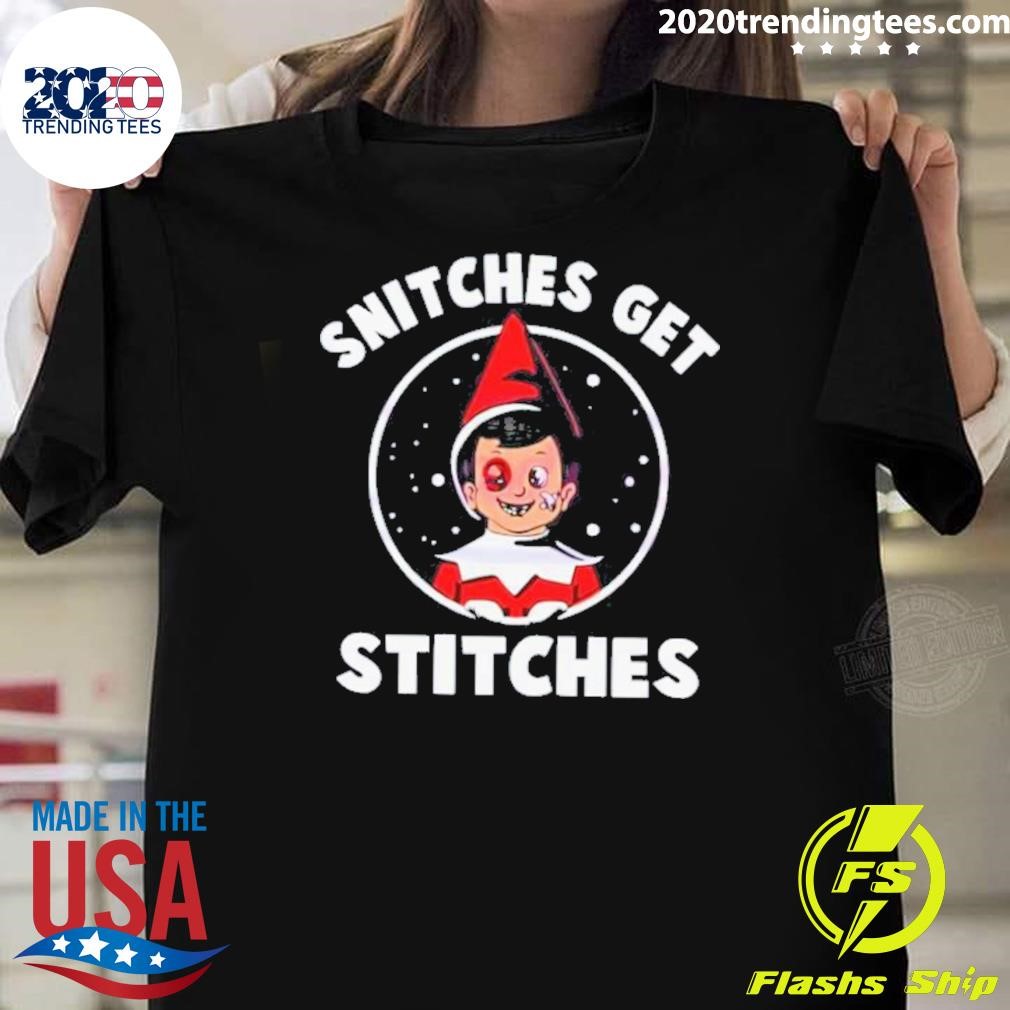 Official Snitches Get Stitches Elf On A Shelf Humor 2024 T-shirt