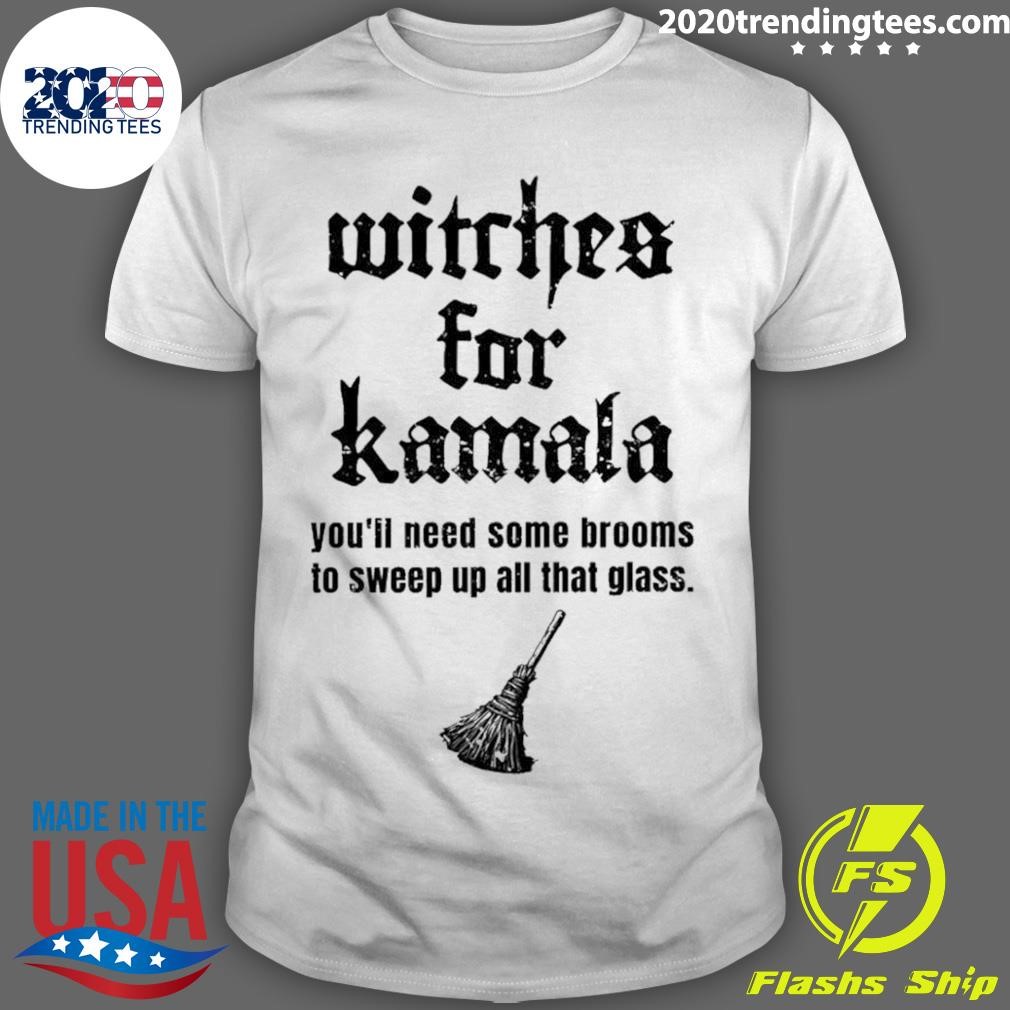 Official Witches For Kamala You'll Need Some Brooms To Sweep Up All That Glass Halloween 2024 T-Shirt