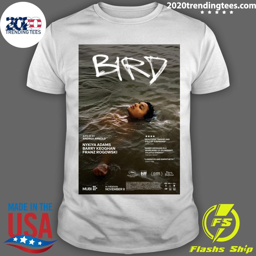 Original Bird Film By Andrea Arnold Nykiya Adams Barry Keoghan Franz Rogowski T-shirt