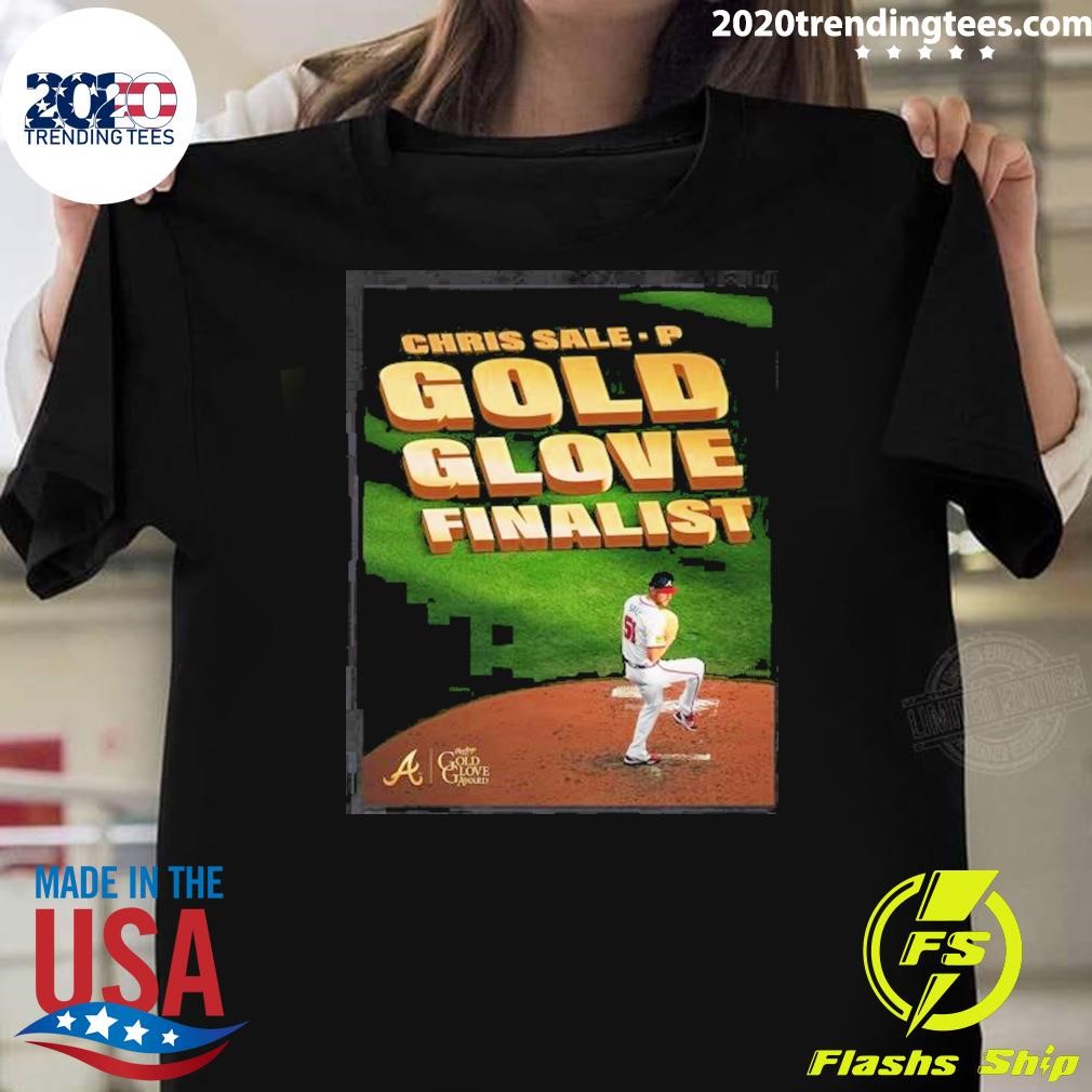 Original Chris Sale Atlanta Braves Gold Glove Award Finalist 2024 T-shirt