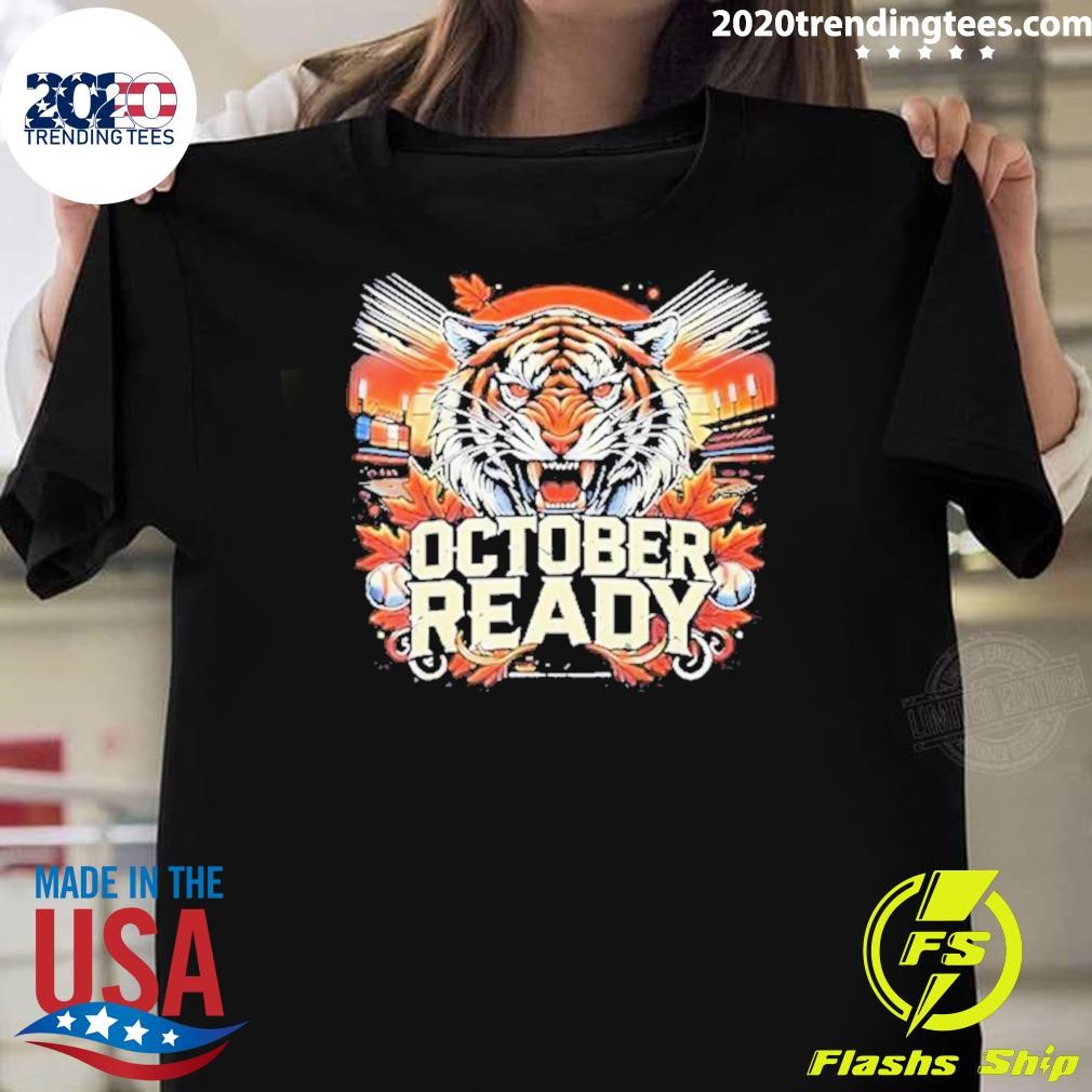 Original Detroit Tigers October Ready 2024 T-Shirt