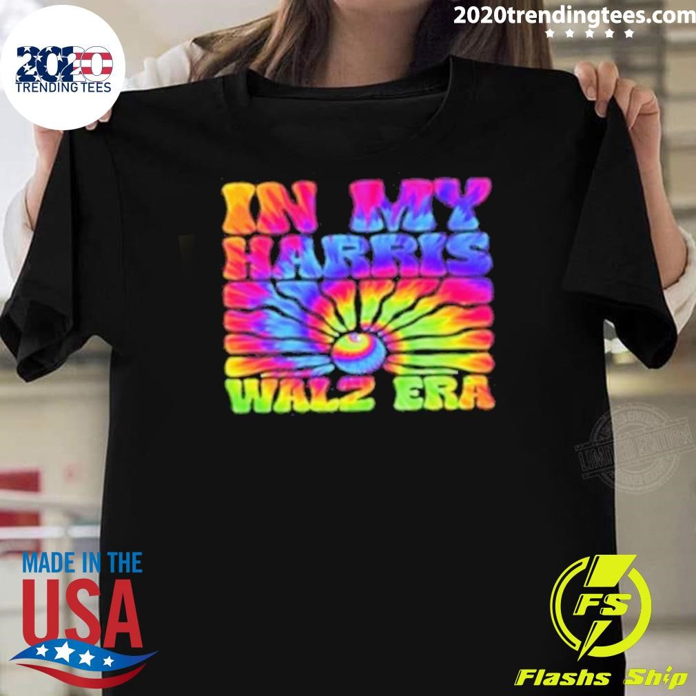 Original In My Harris Walz Era Madam President Kamala Harris 2024 T-Shirt