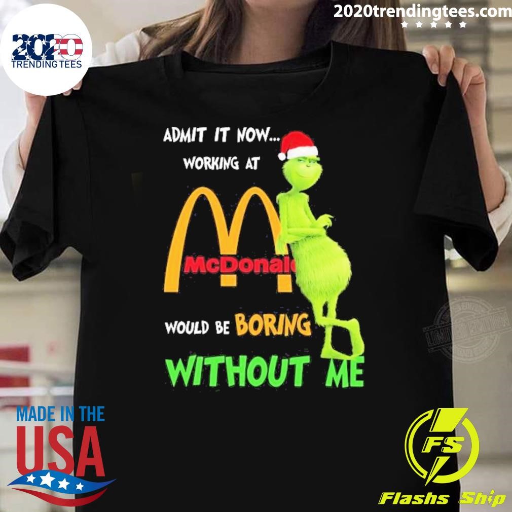 Original Mcdonald’s Would Be Boring Without Me Christmas 2024 T-shirt