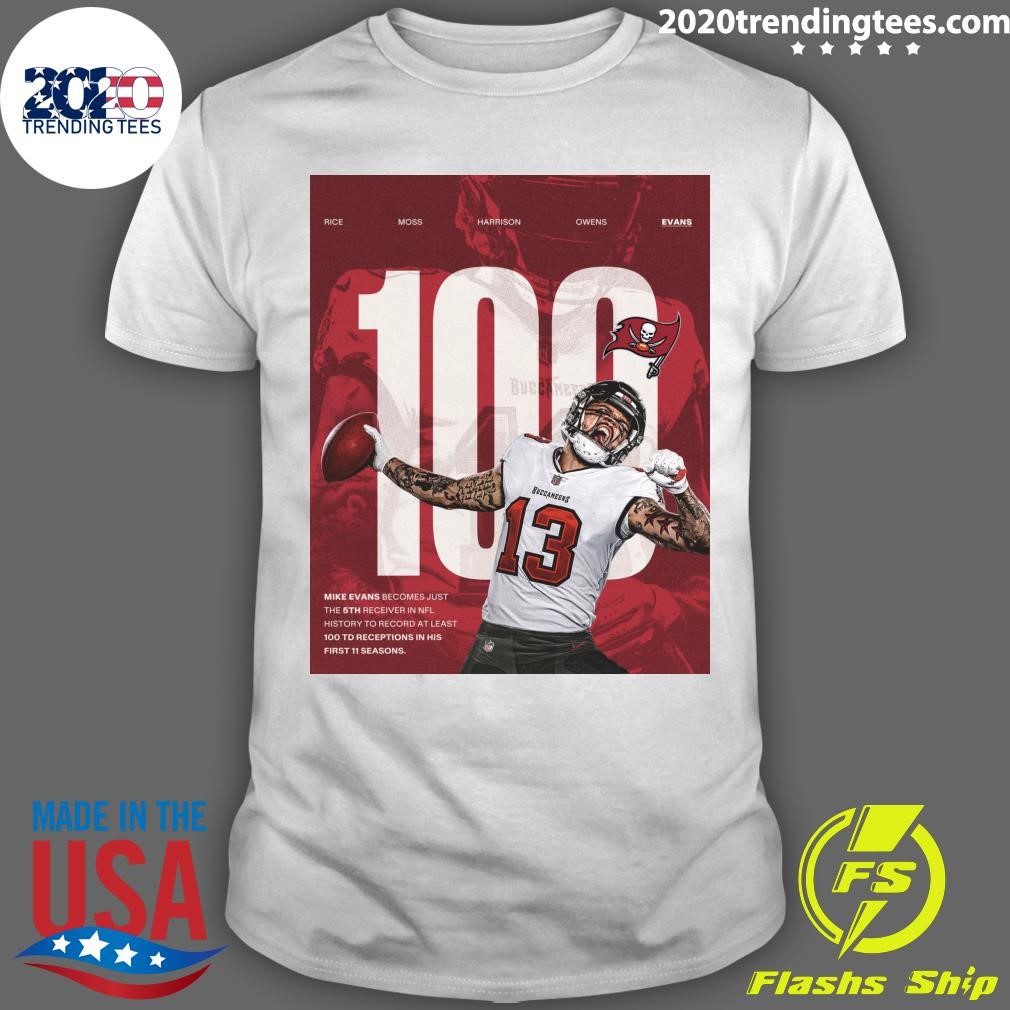 Original Mike Evans Becomes Just The 5th Receiver In Nfl History To Record At Least 100 Td Receptions In His First 11 Seasons T-shirt