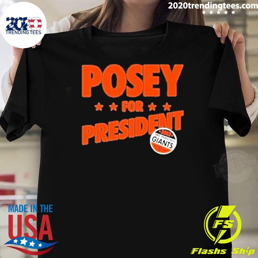 Original Posey For President T-shirt