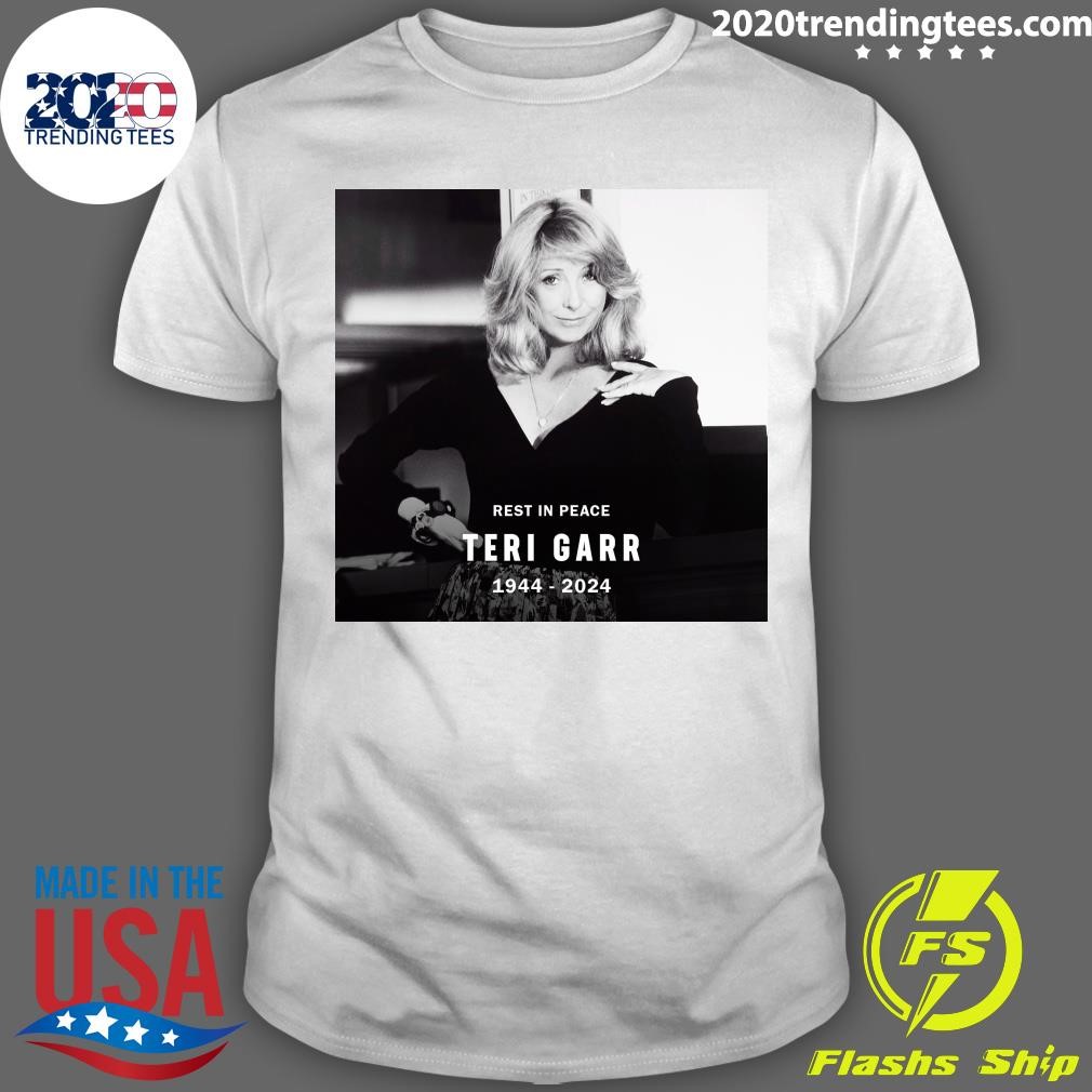 Original Rest In Peace Teri Garr 1944-2024 T-shirt