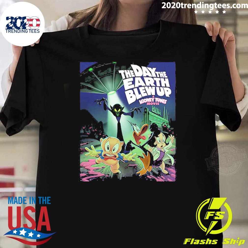 Original The Day The Earth Blew Up A Looney Tunes Movie Release On February 28 2025 T-shirt