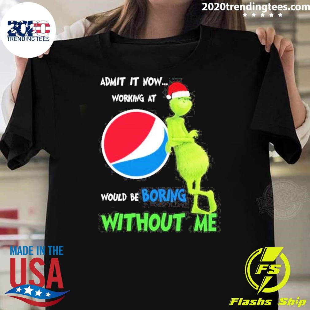 Original Working At Pepsi Would Be Boring Without Me Christmas 2024 T-shirt