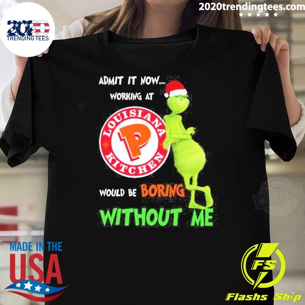 Premium Admit Now Working At Popeyes Louisiana Kitchen Would Be Boring Without Me Christmas 2024 T-shirt