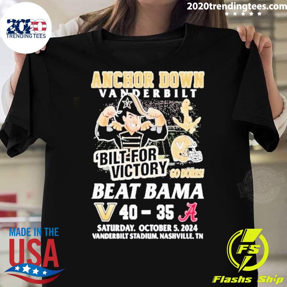 Premium Beat Bama Anchor Down Vanderbilt Commodores Bilt For Victory 2024 T-shirt