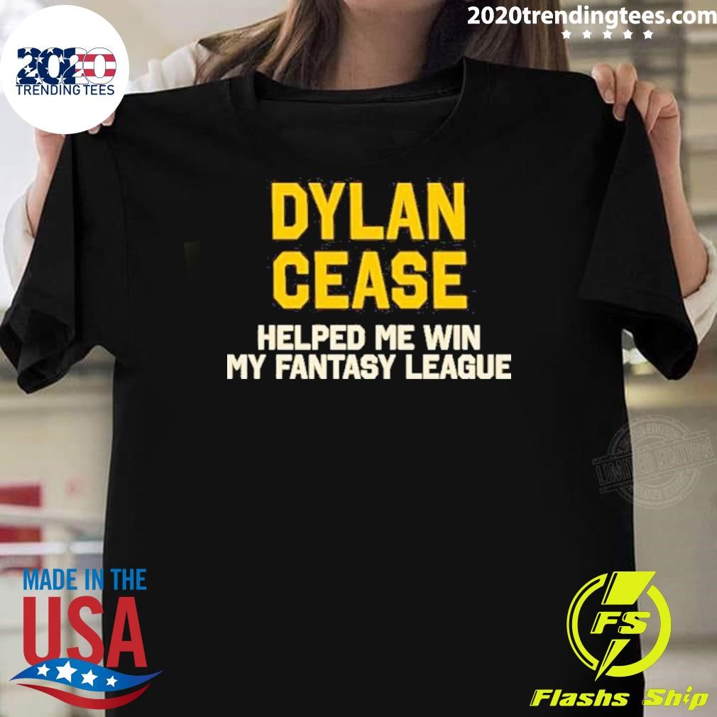 Premium Dylan Cease Helped Me Win My Fantasy League 2024 T-shirt