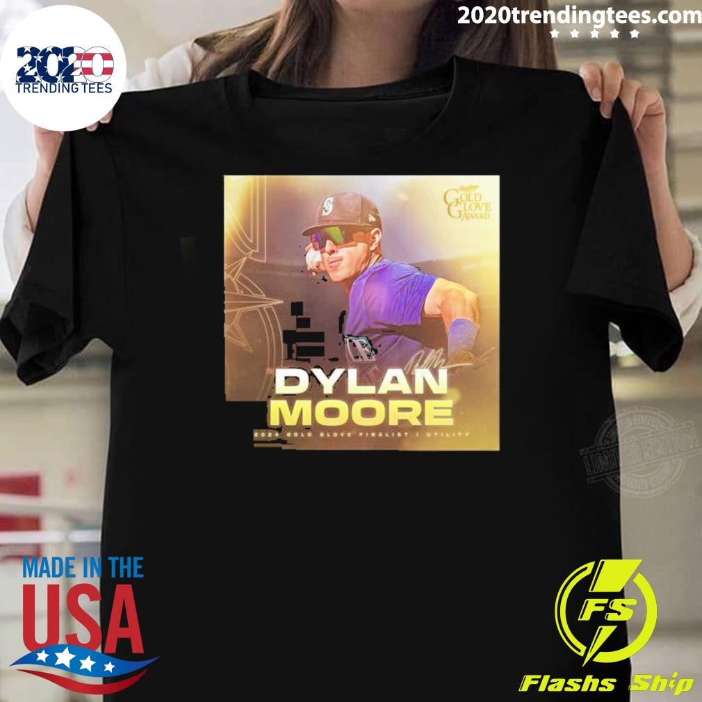 Premium Dylan Moore Seattle Mariners Gold Glove Award Finalists 2024 T-shirt