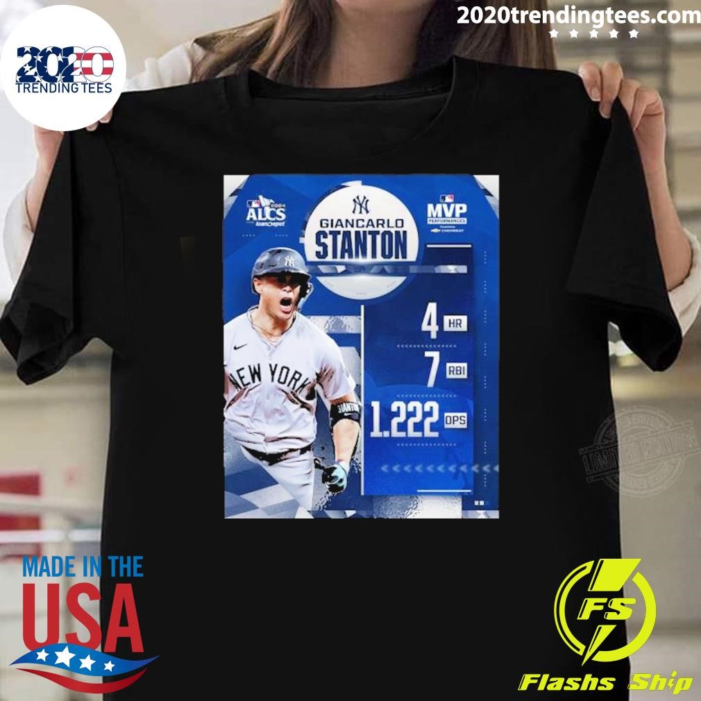 Premium Giancarlo Stanton Is Your 2024 Alcs Mvp T-shirt