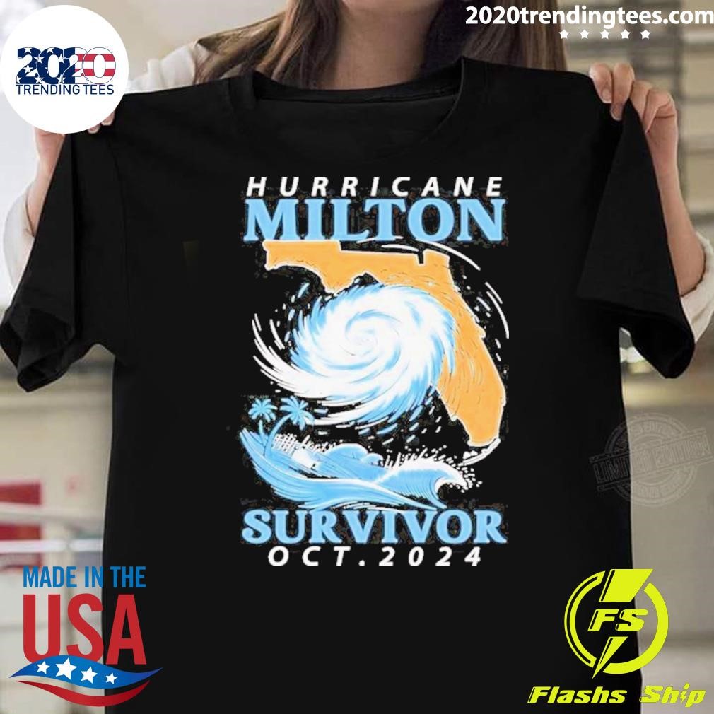 Premium Hurricane Milton Survivor Hurricane Milton Approaches Florida Oct. 2024 T-shirt