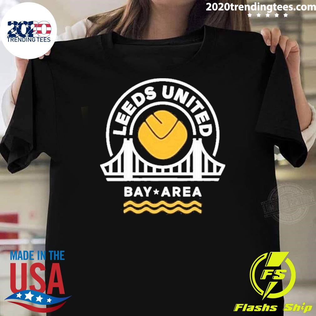 Premium Leeds United Bay Area 2024 T-shirt