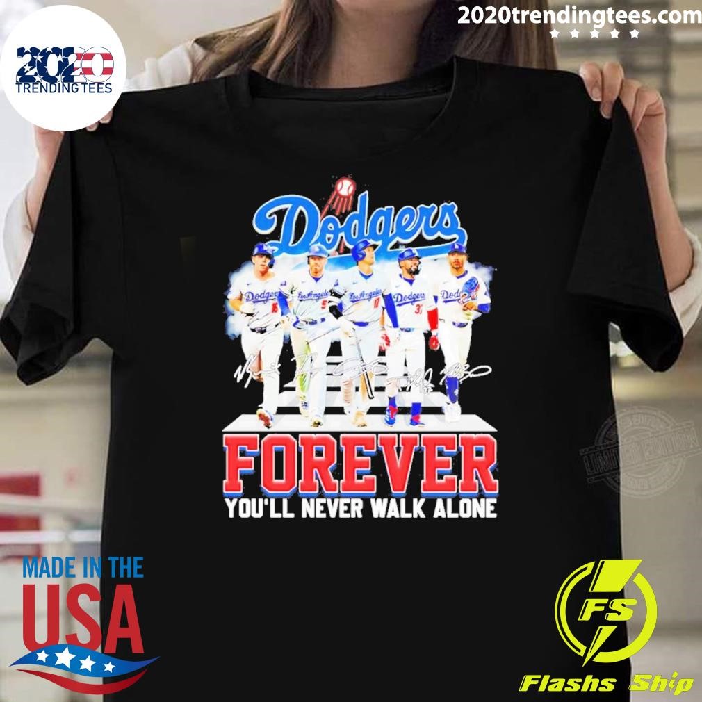 Premium Los Angeles Dodgers Players Forever You'll Never Walk Alone T-Shirt