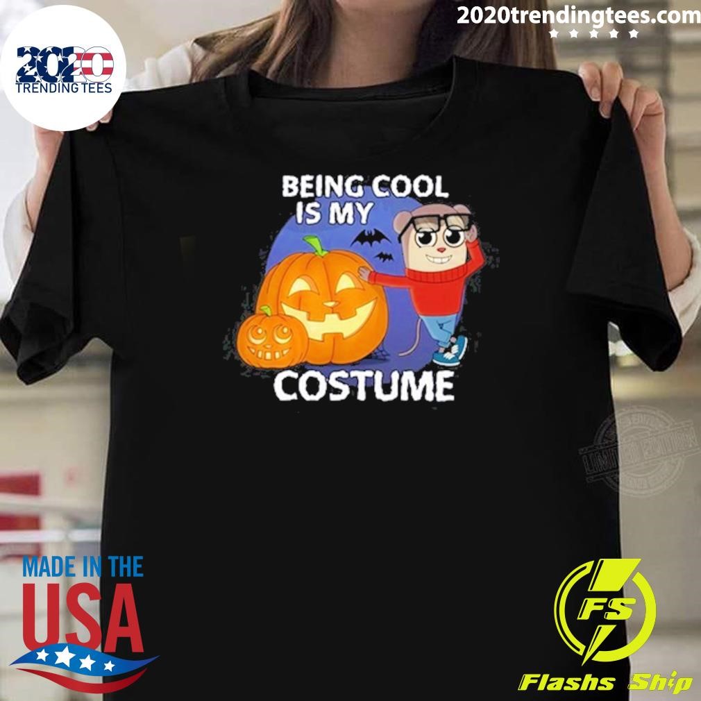 Premium Maxdesignpro Halloween Being Cool Is My Costume T-shirt