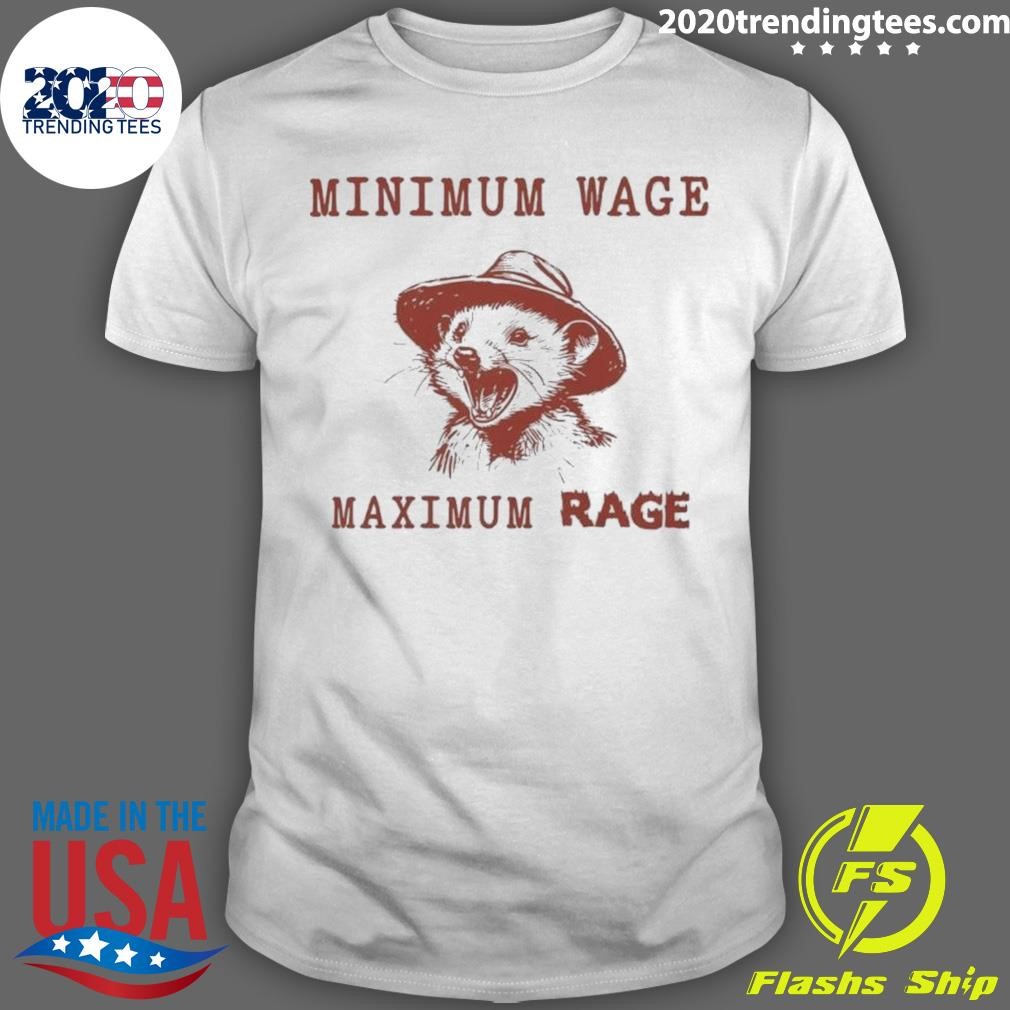 Premium Minimum Wage Maximum Rage Raccoon 2024 T-shirt