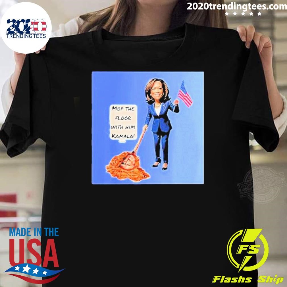 Premium Mop The Floor With Him Kamala 2024 T-shirt