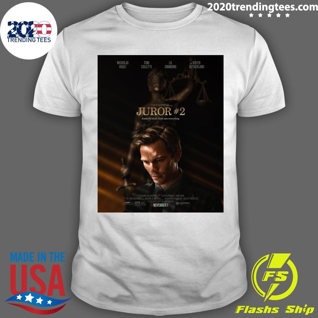 Premium Nicholas Hoult Toni Collette J.K. Simmons And Kiefer Sutherland Clint Eastwood Juror #2 Justice Is Blind Guilt Sees Everything T-shirt