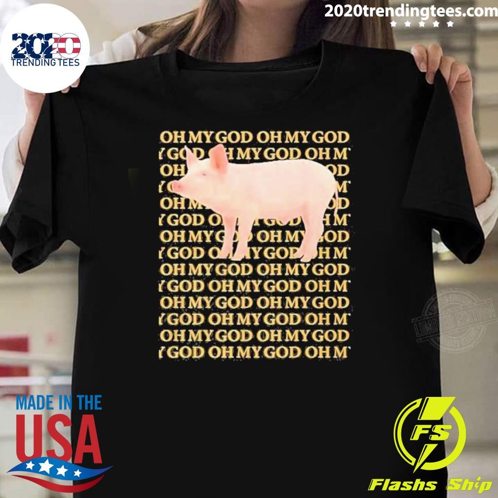 Premium Oh My God Pig 2024 T-shirt