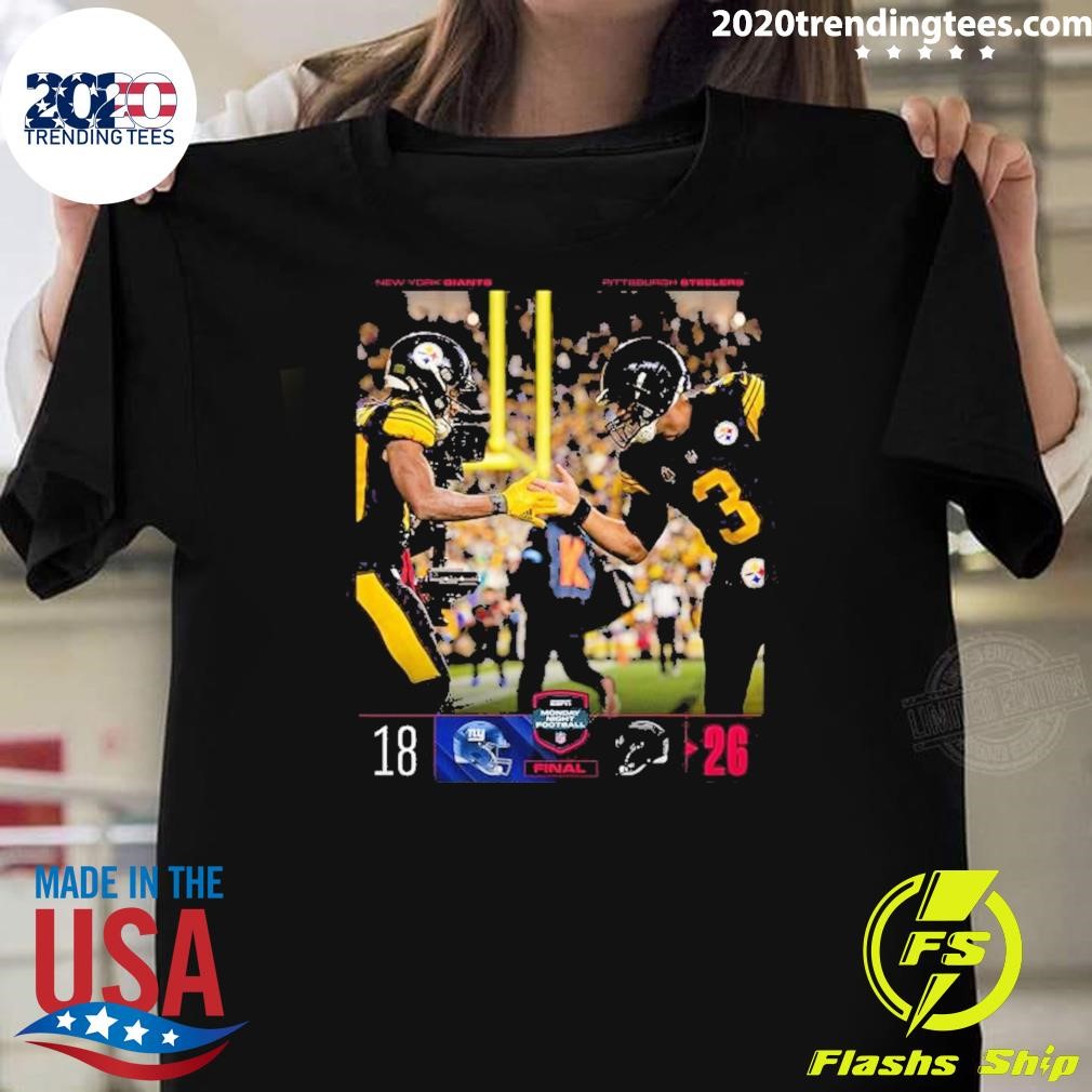 Premium Pittsburgh Steelers Win 26 18 New York Giants Final 2024 Nfl Monday Night Football T-shirt